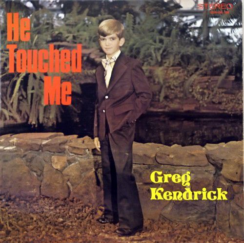 greg-kendrick-he-touched-me